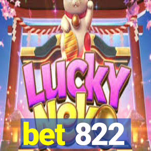 bet 822